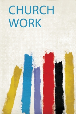 Church Work - Hardpress (Creator)
