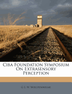 CIBA Foundation Symposium on Extrasensory Perception
