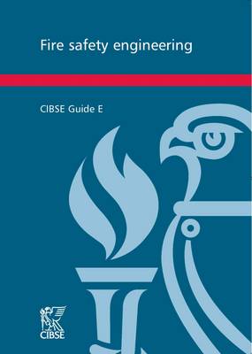 CIBSE Guide E: Fire Safety Engineering - 