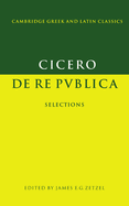 Cicero: de Re Publica: Selections