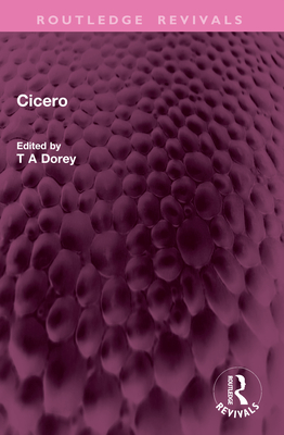 Cicero - Dorey, T A (Editor)