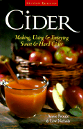 Cider: Making, Using and Enjoying Sweet and Hard Cider