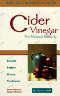 Cider Vinegar: A Natural Healer