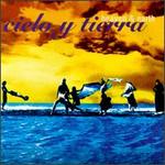 Cielo Y Tierra