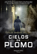 Cielos de Plomo (Leaden Skies)