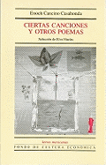 Ciertas Canciones y Otros Poemas