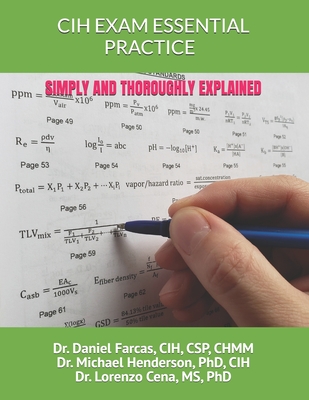Cih Exam Essential Practice Simply and Thoroughly Explained - Cena, Lorenzo, and Henderson, Michael, and Farcas, Daniel