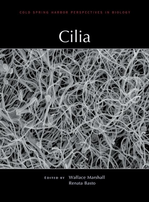 Cilia - Marshall, Wallace (Editor), and Basto, Renata (Editor)
