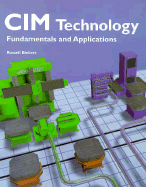 CIM Technology: Fundamentals and Applications - Biekert, Russell