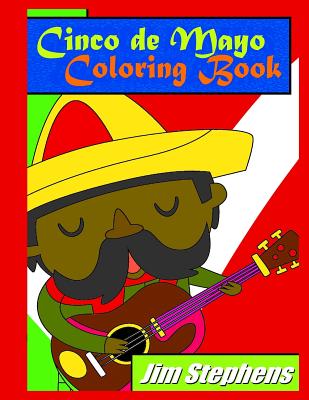 Cinco de Mayo Coloring Book - Stephens, Jim