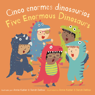 Cinco Enormes Dinosaurios/Five Enormous Dinosaurs