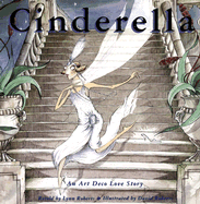 Cinderella: An Art Deco Love Story