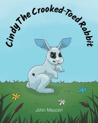 Cindy The Crooked-Toed Rabbit - Mauceri, John