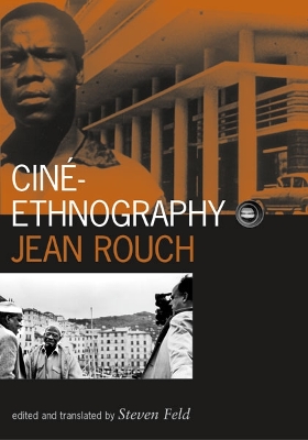 Cine-Ethnography: Volume 13 - Rouch, Jean