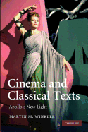 Cinema and Classical Texts: Apollo's New Light