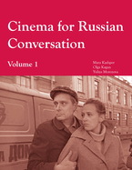Cinema for Russian Conversation, Volume 1: Volume 1