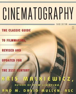 Cinematography - Malkiewicz, Kris, and Mullen, M David