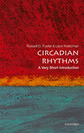 Circadian Rhythms: A Very Short Introduction