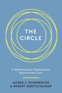 Circle: A Mathematical Exploration Beyond the Line