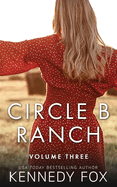 Circle B Ranch: Volume Three