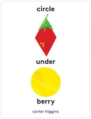 Circle Under Berry - Higgins, Carter