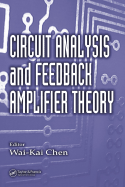 Circuit Analysis and Feedback Amplifier Theory