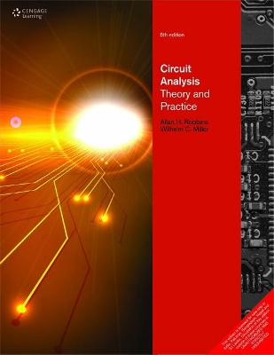 Circuit Analysis Theory and Practice - Robbins, Allan H., and Miller, Wilheim C.