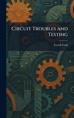Circuit Troubles and Testing - Croft, Terrell