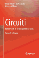 Circuiti: Fondamenti Di Circuiti Per L'Ingegneria