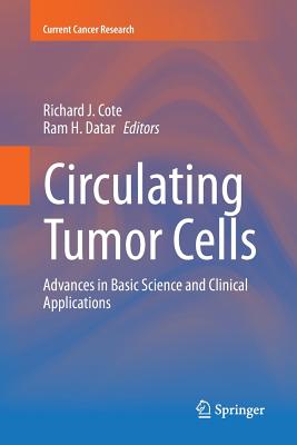 Circulating Tumor Cells - Cote, Richard J (Editor), and Datar, RAM (Editor)