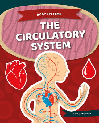 Circulatory System - Troup, Roxanne