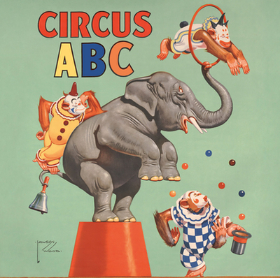Circus ABC - Berry, David, and Posey, Jennifer Lemmer, Jnr.