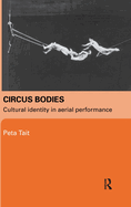 Circus Bodies: Cultural Identity in Aerial Performance