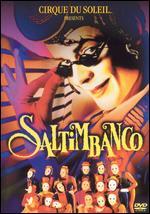 Cirque du Soleil: Saltimbanco
