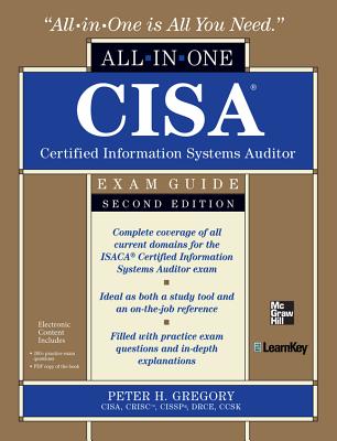 Cisa Certified Information Systems Auditor All-In-One Exam Guide, 2nd Edition - Gregory, Peter H