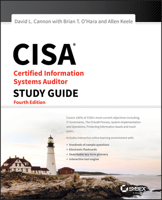 CISA Certified Information Systems Auditor Study Guide - Cannon, David L., and O'Hara, Brian T., and Keele, Allen