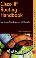 Cisco IP Routing Handbook - Cernick, Paul, and Degner, Mark H, and Kruepke, Keith