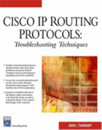 Cisco IP Routing Protocols: Troubleshooting Techniques