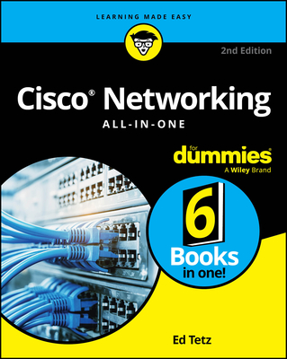 Cisco Networking All-In-One for Dummies - Tetz, Edward