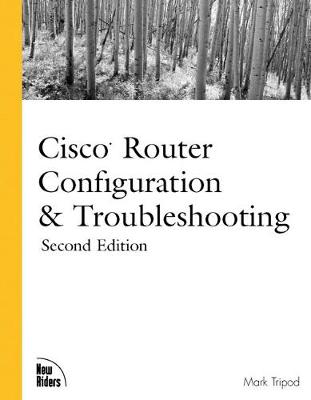 Cisco Router Configuration and Troubleshooting - Tripod, Mark