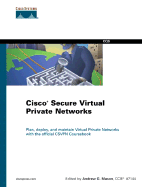 Cisco Secure Virtual Private Networks