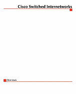 Cisco Switched Internetworks: Vlans, ATM and Voice/Data Integration