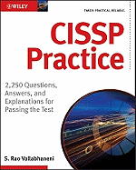 CISSP Practice: 2,250 Questions, Answers, and Explanations for Passing the Test