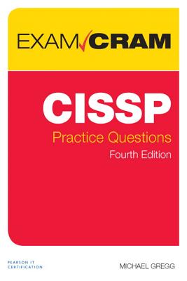 CISSP Practice Questions Exam Cram - Gregg, Michael