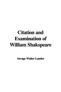 Citation and Examination of William Shakspeare
