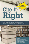 Cite It Right: The SourceAid Guide to Citation, Research, and Avoiding Plagiarism