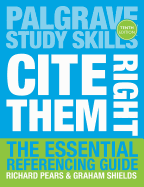 Cite Them Right: The Essential Referencing Guide