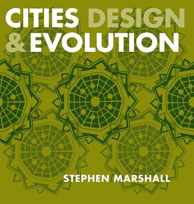 Cities Design and Evolution - Marshall, Stephen