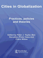 Cities in Globalization: Practices, Policies and Theories