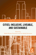 Cities: Inclusive, Liveable, and Sustainable